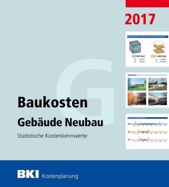 BKI Baukosten Gebäude Neubau 2017