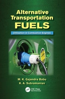 Alternative Transportation Fuels - M.K. Gajendra Babu, K.A. Subramanian