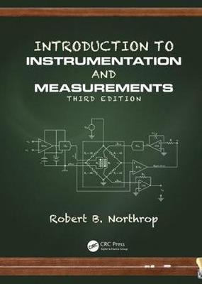 Introduction to Instrumentation and Measurements - Robert B. Northrop