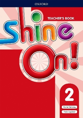 Shine On!: Level 2: Teacher's Book with Class Audio CDs - Helen Casey