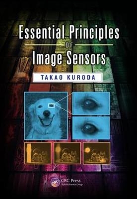 Essential Principles of Image Sensors - Takao Kuroda