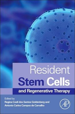 Resident Stem Cells and Regenerative Therapy - 