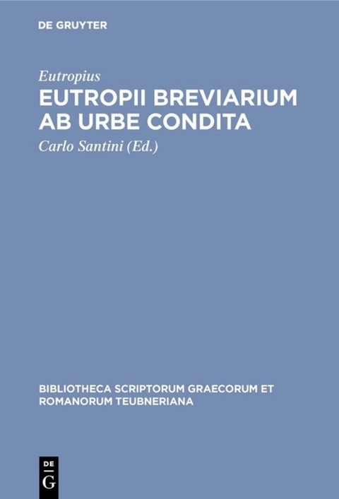 Eutropii Breviarium ab urbe condita -  Eutropius
