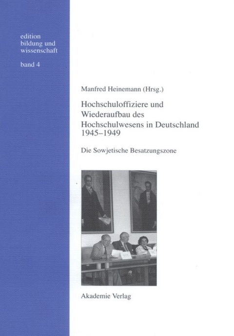 Hochschuloffiziere und Wiederaufbau des Hochschulwesen in Deutschland 1945-1949 - 