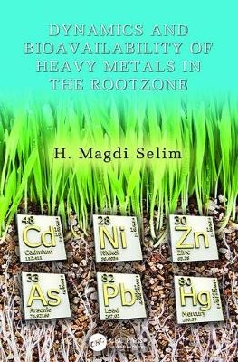 Dynamics and Bioavailability of Heavy Metals in the Rootzone - 