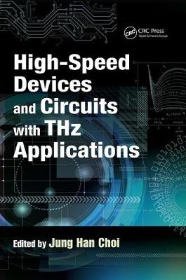 High-Speed Devices and Circuits with THz Applications - 