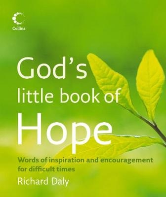 God’s Little Book of Hope - Richard A. Daly