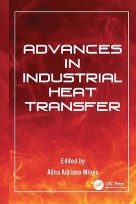 Advances in Industrial Heat Transfer - 