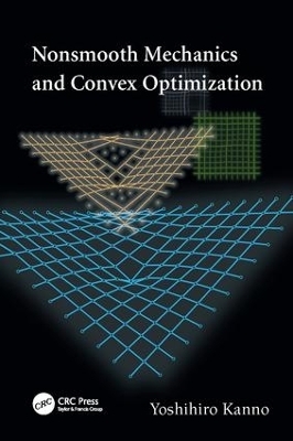 Nonsmooth Mechanics and Convex Optimization - Yoshihiro Kanno