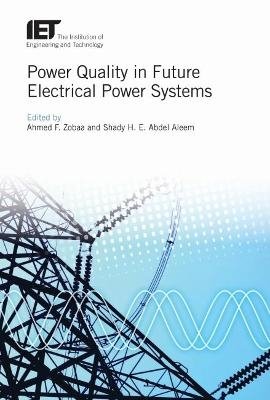 Power Quality in Future Electrical Power Systems - 