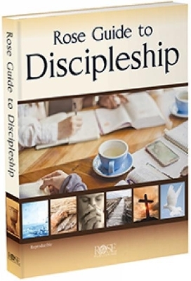 Rose Guide to Discipleship - Len Woods