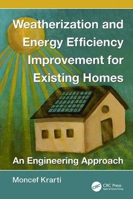 Weatherization and Energy Efficiency Improvement for Existing Homes - Moncef Krarti