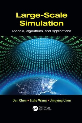 Large-Scale Simulation - Dan Chen, Lizhe Wang, Jingying Chen