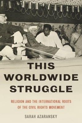 This Worldwide Struggle - Sarah Azaransky