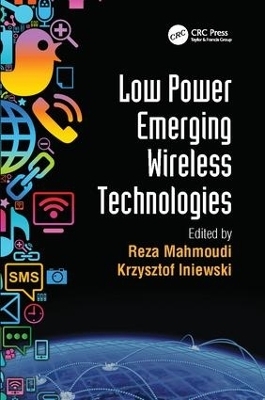 Low Power Emerging Wireless Technologies - 