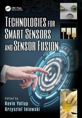 Technologies for Smart Sensors and Sensor Fusion - 