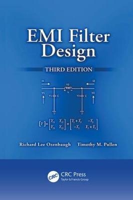 EMI Filter Design - Richard Lee Ozenbaugh, Timothy M. Pullen