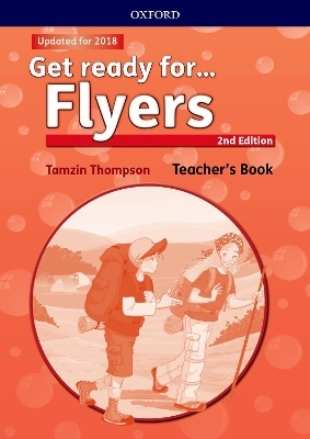 Get ready for...: Flyers: Teacher's Book and Classroom Presentation Tool - Petrina Cliff, Kirstie Grainger