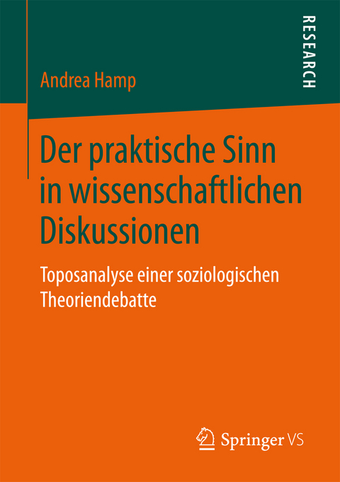 Der praktische Sinn in wissenschaftlichen Diskussionen - Andrea Hamp