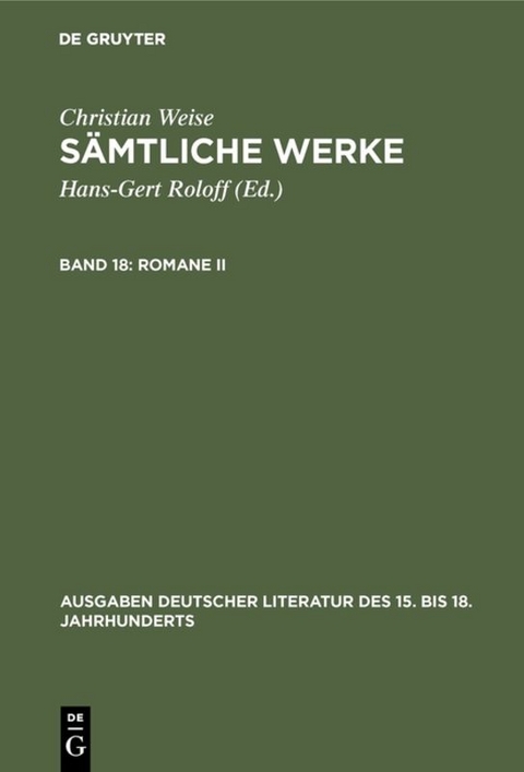 Christian Weise: Sämtliche Werke / Romane II - Christian Weise
