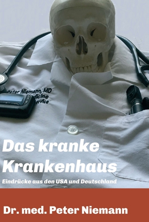 Das kranke Krankenhaus - Peter Niemann