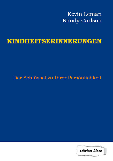 Kindheitserinnerungen - Kevin Leman, Randy Carlson