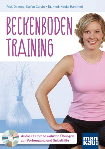 Beckenbodentraining. Audio-CD - Prof. Dr. med. Stefan Corvin, Dr. med. Hauke Hammerl