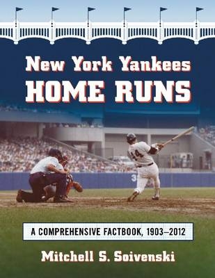 New York Yankees Home Runs - Mitchell S. Soivenski