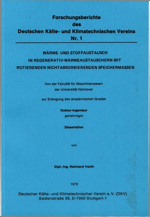 Wärme- und Stoffaustausch in Regenerativ-Wärmeaustauschern mit rotierenden nicht absorbierenden Speichermassen - Reinhard Vauth