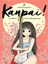 Kanpai! Il Jpop è più vivo che mai - Santo Scarcella