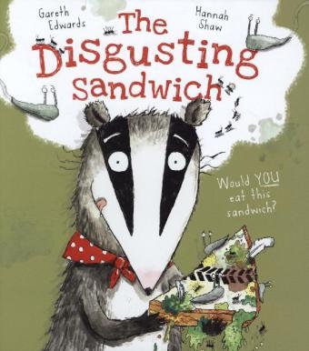 The Disgusting Sandwich - Gareth Edwards