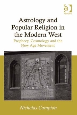 Astrology and Popular Religion in the Modern West - Nicholas Campion