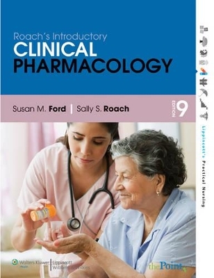 Roach's Introductory Clinical Pharmacology 9e Text Plus Lww Docucare Package - Susan M Ford