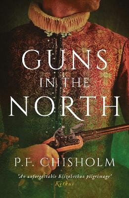 Guns in the North - P.F. Chisholm