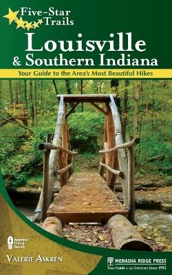 Five-Star Trails: Louisville and Southern Indiana - Valerie Askren