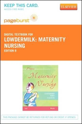 Maternity Nursing - Elsevier eBook on Vitalsource (Retail Access Card) - Deitra Leonard Lowdermilk, Shannon E Perry, Kitty Cashion