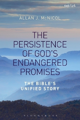 The Persistence of God's Endangered Promises - Dr Allan J. McNicol