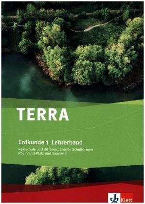 TERRA Erdkunde für Rheinland-Pfalz und Saarland - Ausgabe für Schulen... / Lehrerband 1