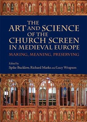 The Art and Science of the Church Screen in Medieval Europe - 