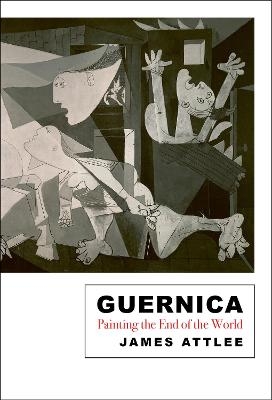 Guernica - James Attlee