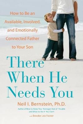 There When He Needs You - Neil I. Bernstein
