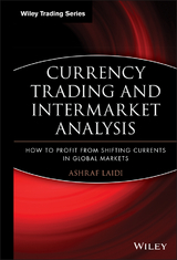 Currency Trading and Intermarket Analysis -  Ashraf La di