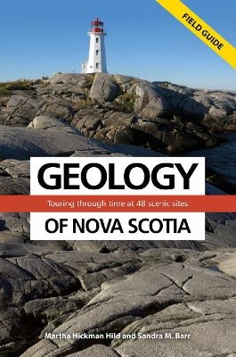 Geology of Nova Scotia Field Guide - Martha Hickman Hild