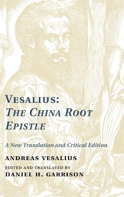 Vesalius: The China Root Epistle - Andreas Vesalius