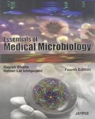 Essentials of Medical Microbiology - Rajesh Bhatia, RL Ichhpujani