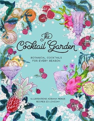 The Cocktail Garden - Adriana Picker