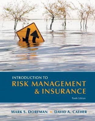 Introduction to Risk Management and Insurance - Mark Dorfman, David Cather