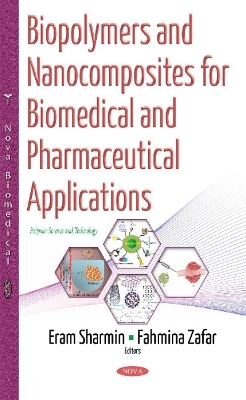 Biopolymers & Nanocomposites for Biomedical & Pharmaceutical Applications - 
