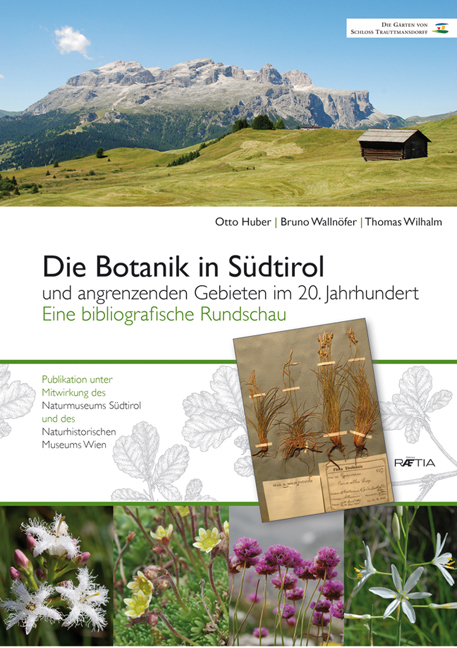 Die Botanik in Südtirol und angrenzenden Gebieten im 20. Jahrhundert - 
