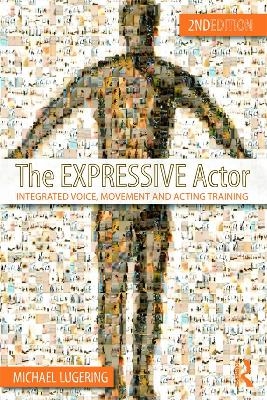 The Expressive Actor - Michael Lugering